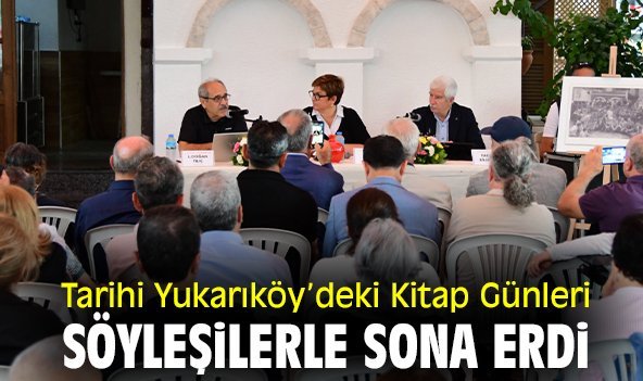 Tarihi Yukarıköydeki Kitap Günleri söyleşilerle sona erdi GENEL